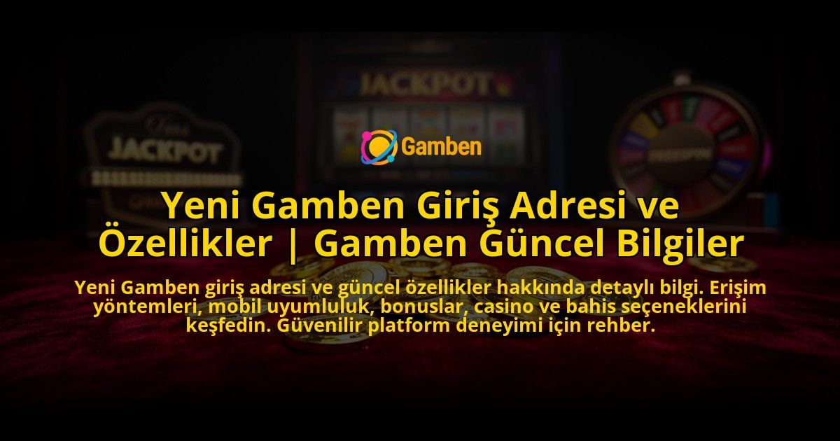 Yeni-Gamben-Giris-Adresi-ve-Ozellikler-Gamben-Guncel-Bilgiler-overlay-1776639883.jpg